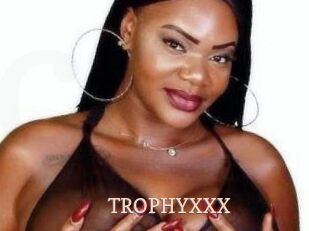 TROPHYXXX