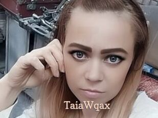TaiaWqax Chaude Vision