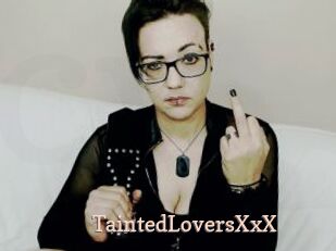 TaintedLoversXxX