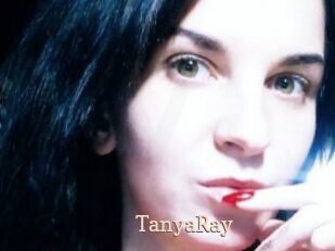 TanyaRay Chaude Vision