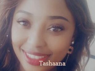 Tashaana
