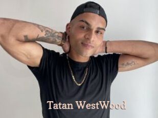 Tatan_WestWood Chaude Vision
