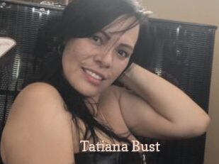 Tatiana_Bust Chaude Vision