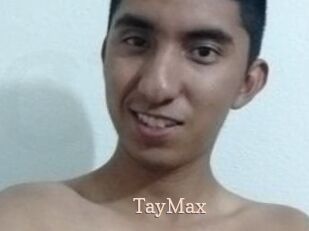 TayMax