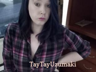 TayTayUzumaki Chaude Vision