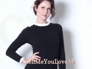 TellMeYouLoveMe