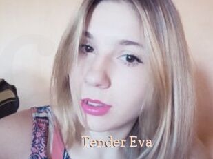 Tender_Eva