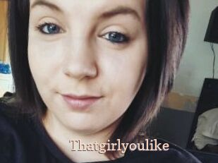 Thatgirlyoulike Chaude Vision
