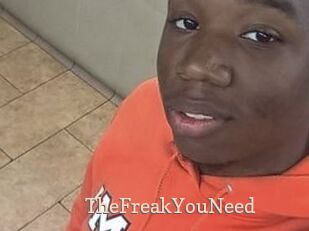 TheFreakYouNeed