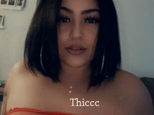 Thiccc