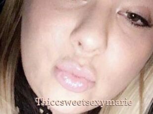 Thiccsweetsexymarie