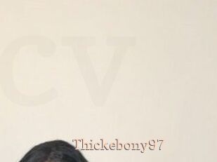 Thickebony97