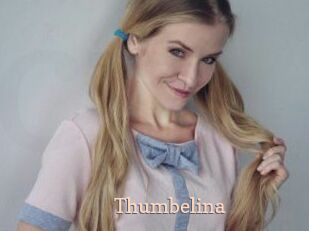 Thumbelina Chaude Vision