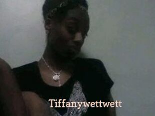 Tiffanywettwett