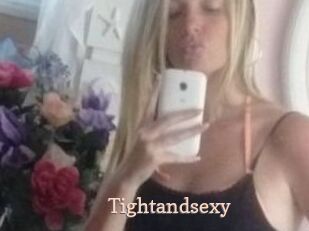 Tightandsexy