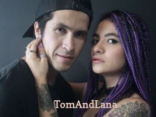 TomAndLana