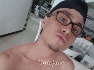 TomJane