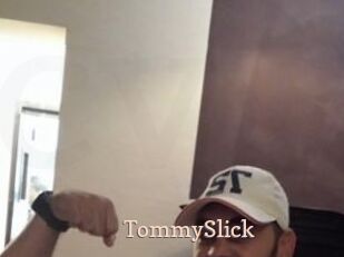 TommySlick Chaude Vision