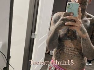 Tootattedhuh18