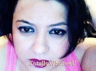 TotallyWhore4U