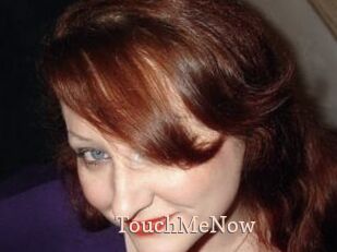 TouchMeNow