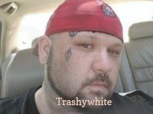 Trashywhite