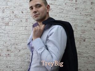 TreyBig