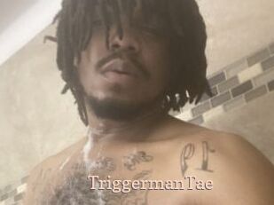 TriggermanTae Chaude Vision