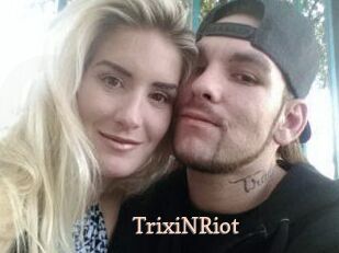 TrixiNRiot