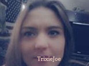 TrixieJoe Chaude Vision