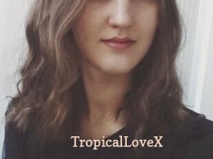 TropicalLoveX Chaude Vision