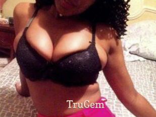 TruGem Chaude Vision