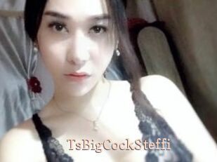 TsBigCockSteffi