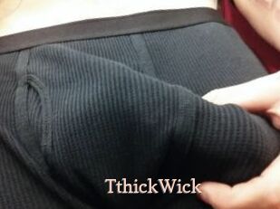 TthickWick