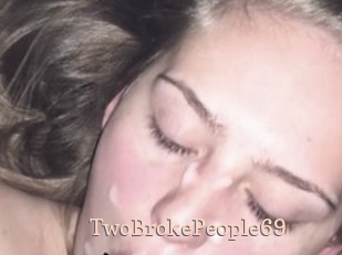 TwoBrokePeople69