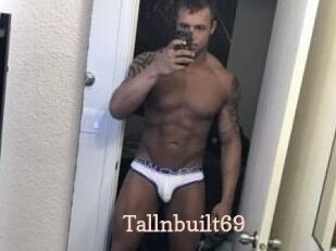 Tallnbuilt69