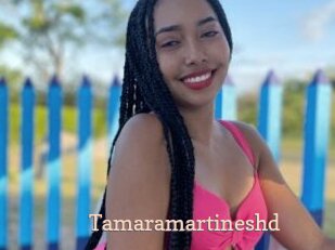 Tamaramartineshd