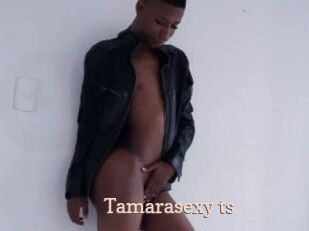 tamarasexy_ts Chaude Vision