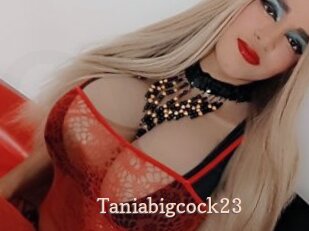 Taniabigcock23