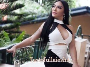 Tastefullaiesha