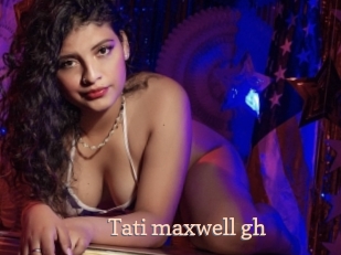 Tati_maxwell_gh