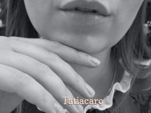 Tatiacaro