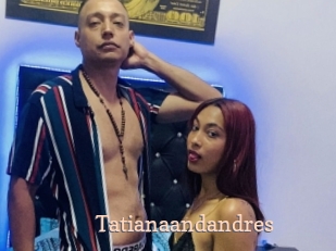 tatianaandandres Chaude Vision