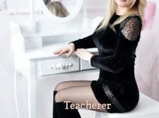 Teacherer