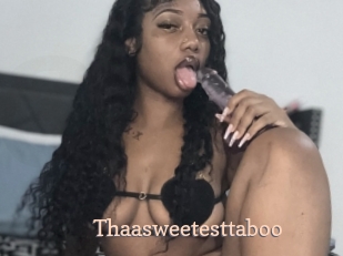 Thaasweetesttaboo