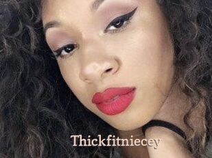 Thickfitniecey