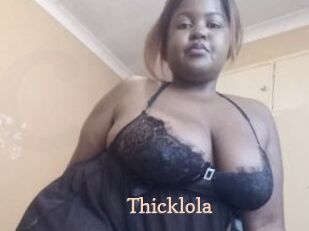 Thicklola