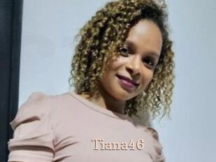 Tiana46