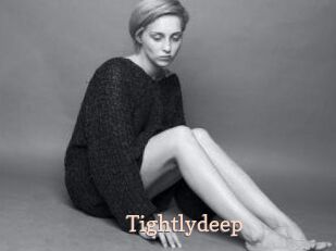 Tightlydeep