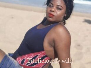 titoliciously_wild Chaude Vision